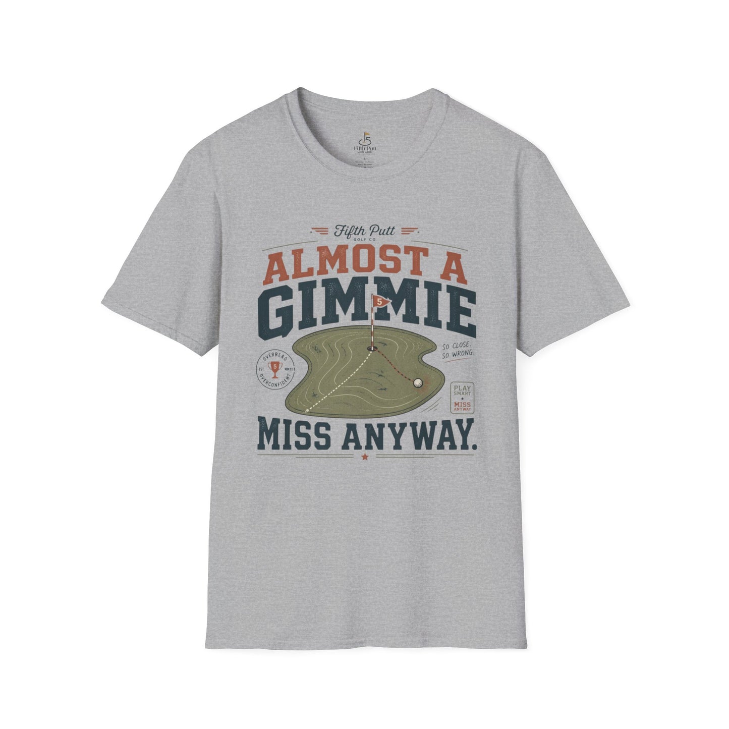 Almost a Gimmie, Miss Anyway Golf T-Shirt -  Funny Golf Humor Tee