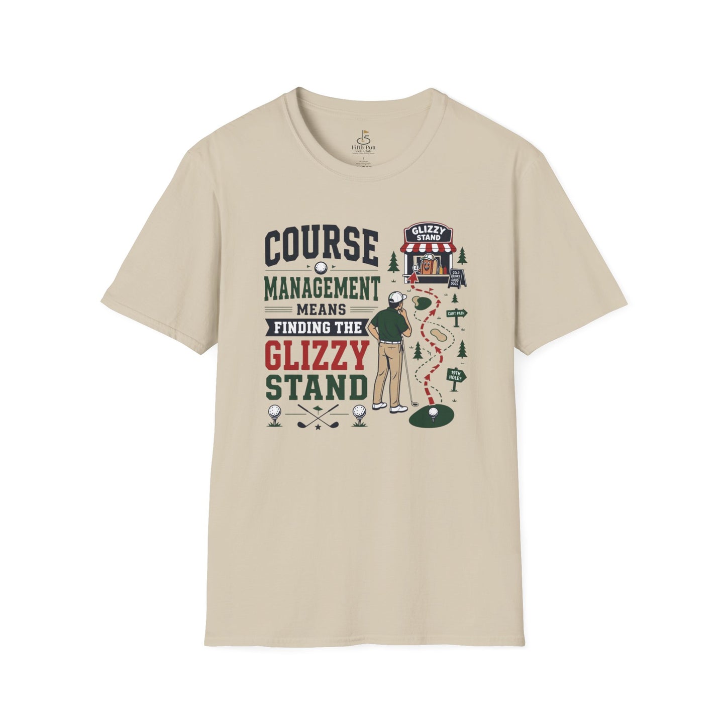 Course Management Means Finding the Glizzy Stand T-Shirt