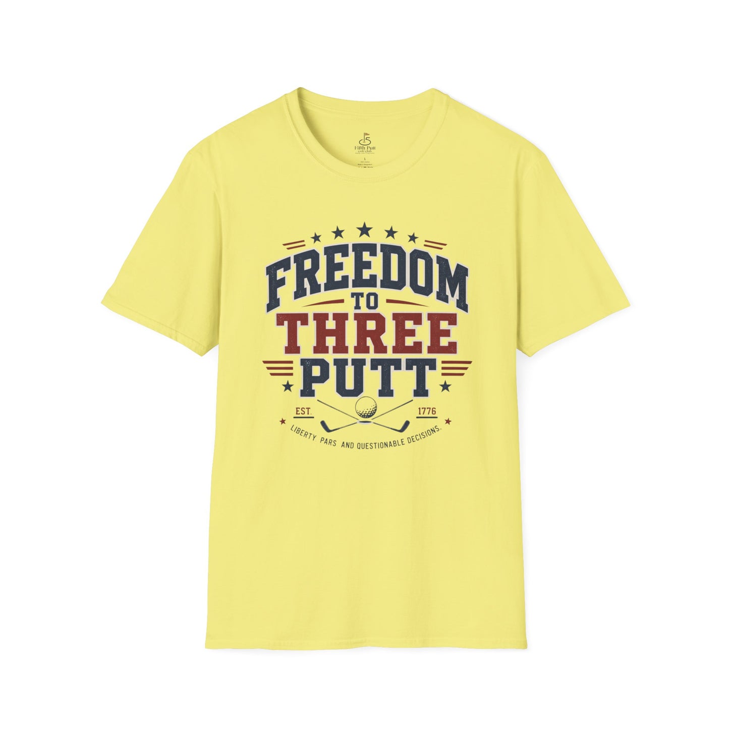 Freedom to Three Putt Golf T-Shirt — Patriotic Funny Golfing Tee