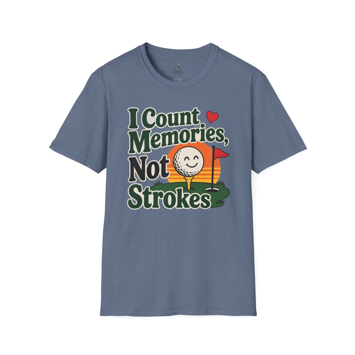 I Count Memories, Not Strokes T-Shirt