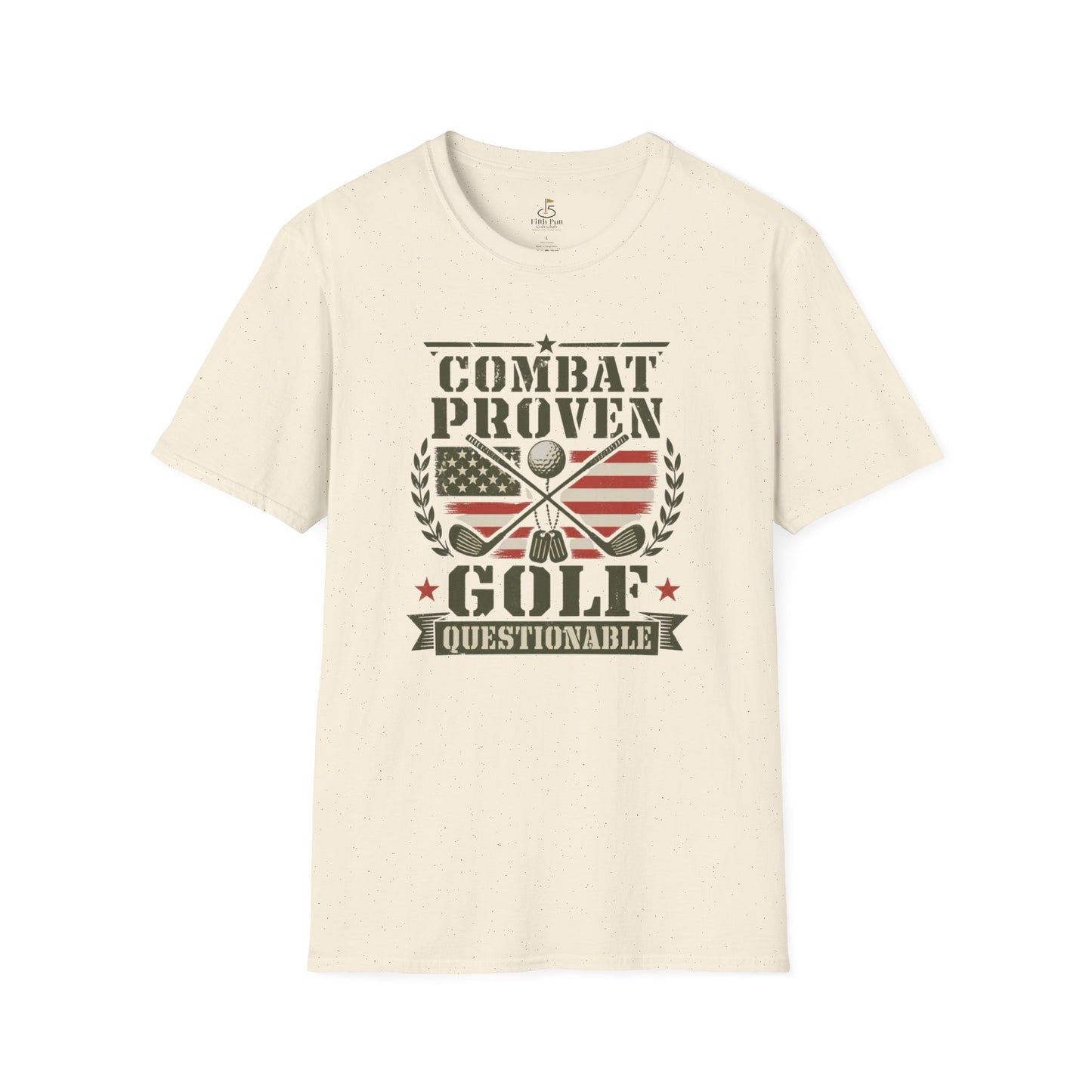 Combat Proven, Golf Questionable Golf T-Shirt — Military Veteran Golfing Tee