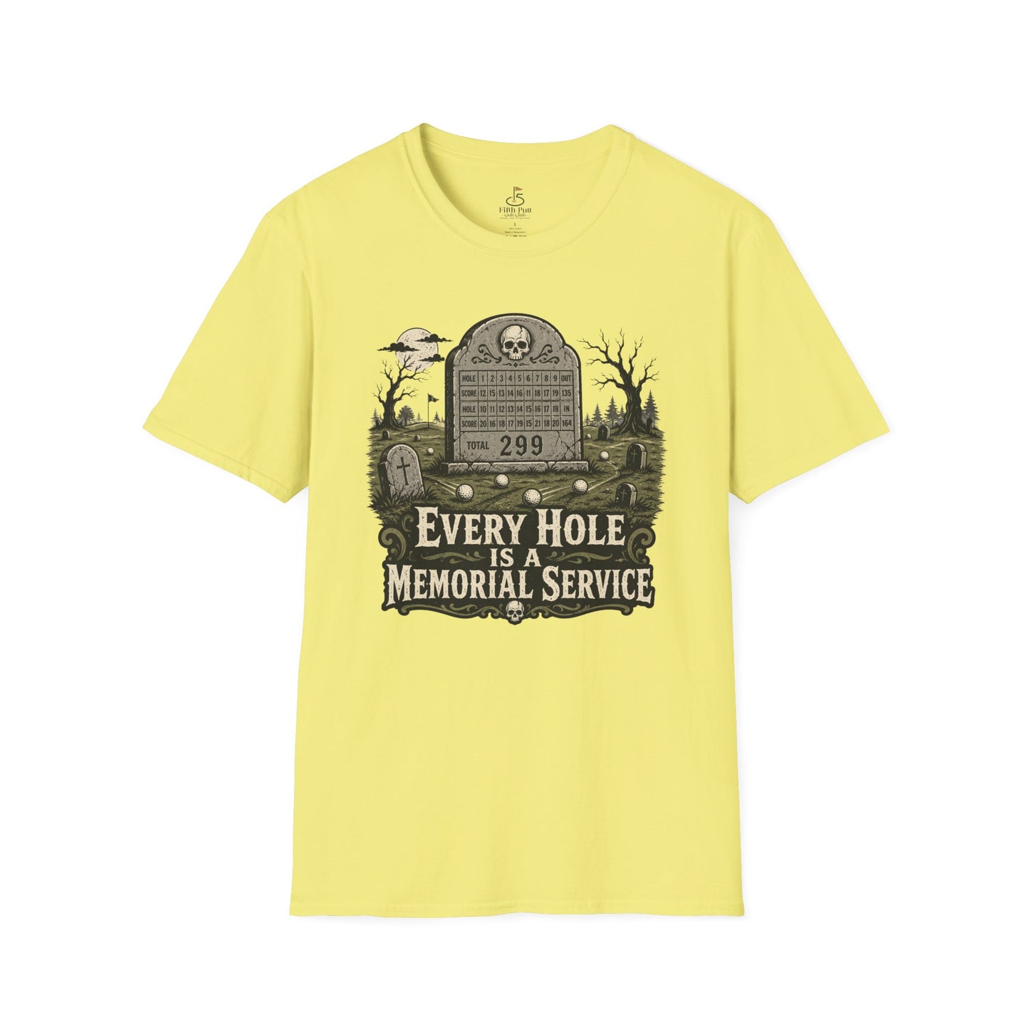 Every Hole Is a Memorial Service Golf Tombstone T-Shirt