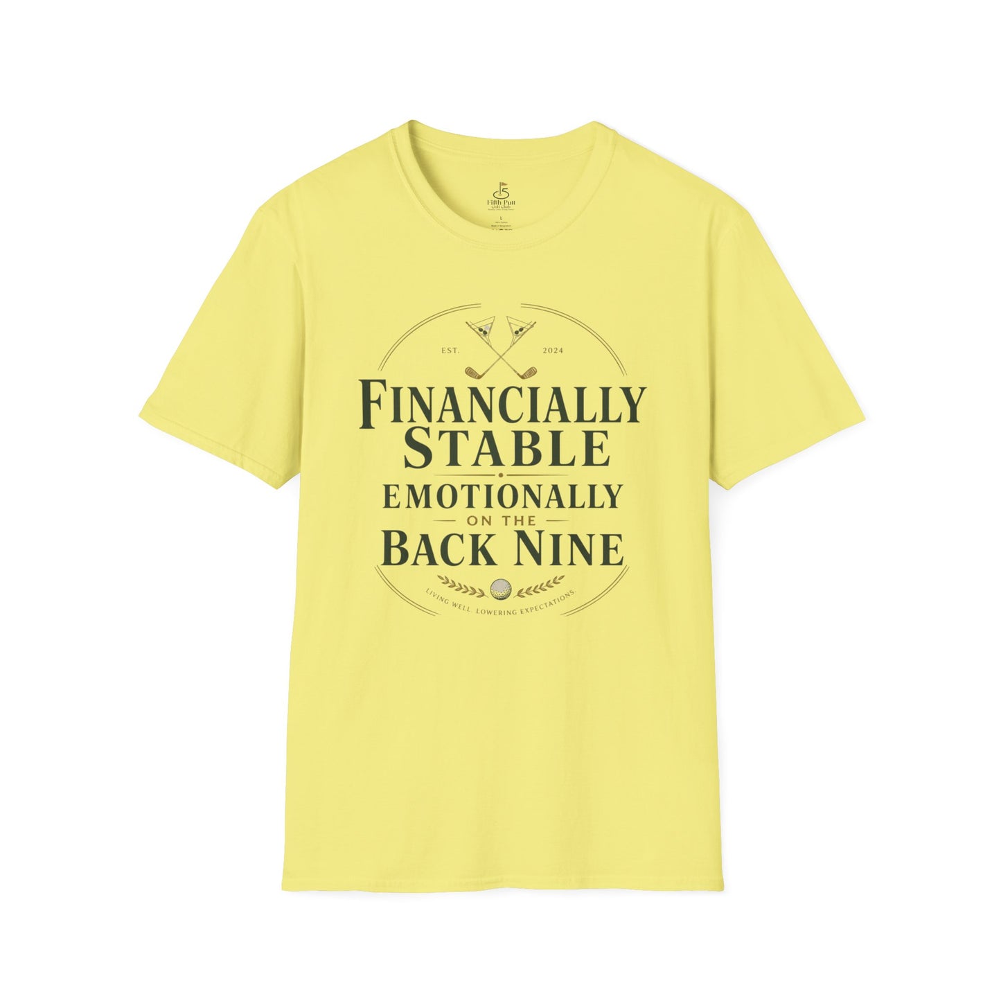 Financially Stable, Emotionally on the Back Nine Golf T-Shirt — Golf Humor Tee