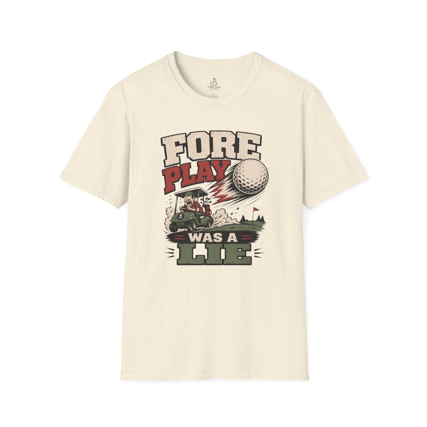 Fore Play Was a Lie Golf T-Shirt - Vintage Golf Cartoon Tee