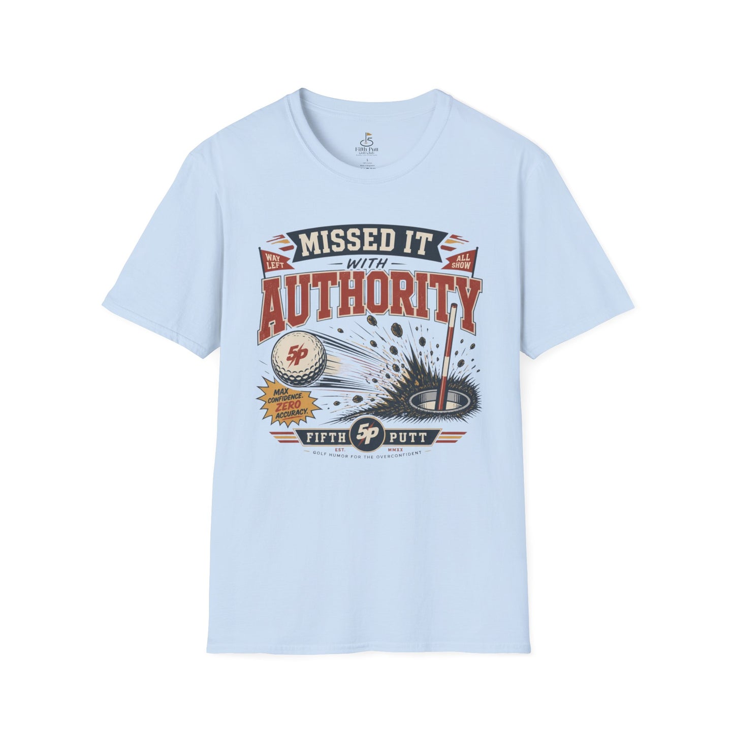 Missed It With Authority Golf T-Shirt — Funny Retro Putting Design