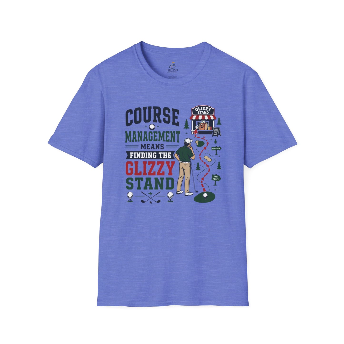 Course Management Means Finding the Glizzy Stand T-Shirt
