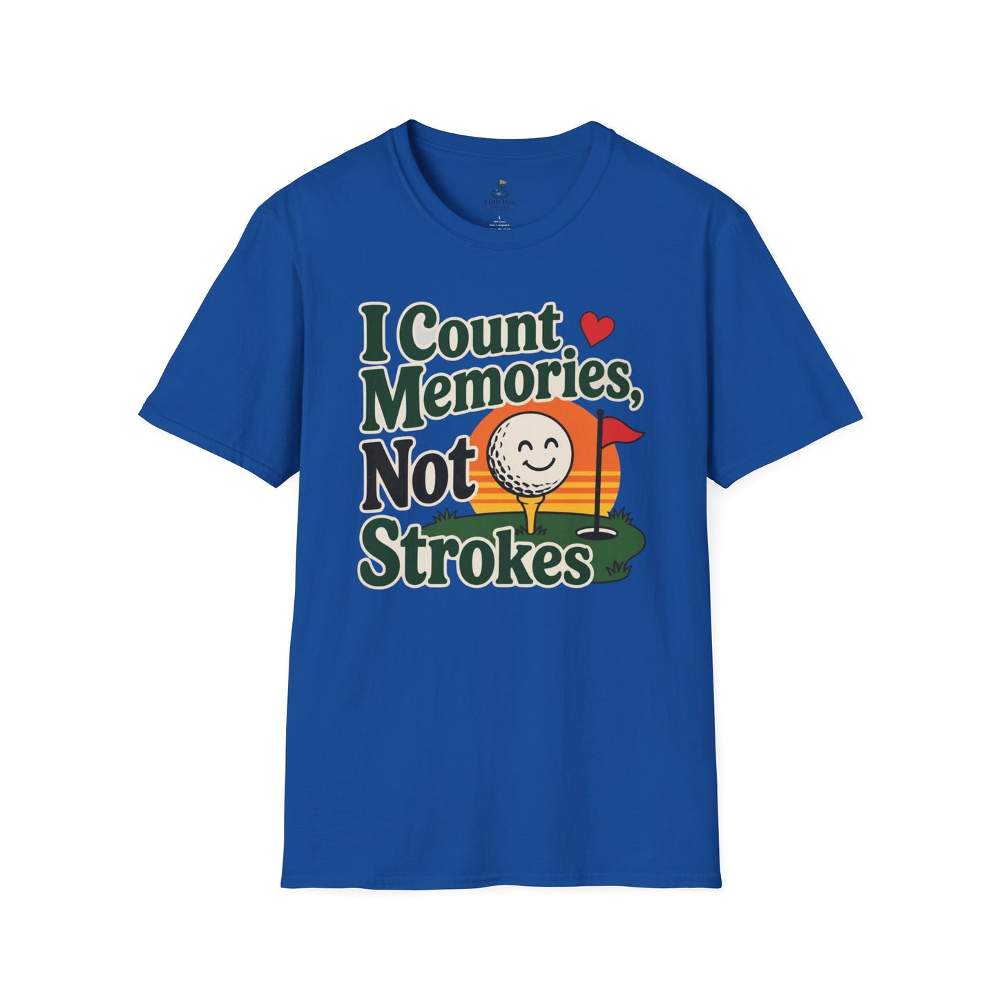 I Count Memories, Not Strokes T-Shirt