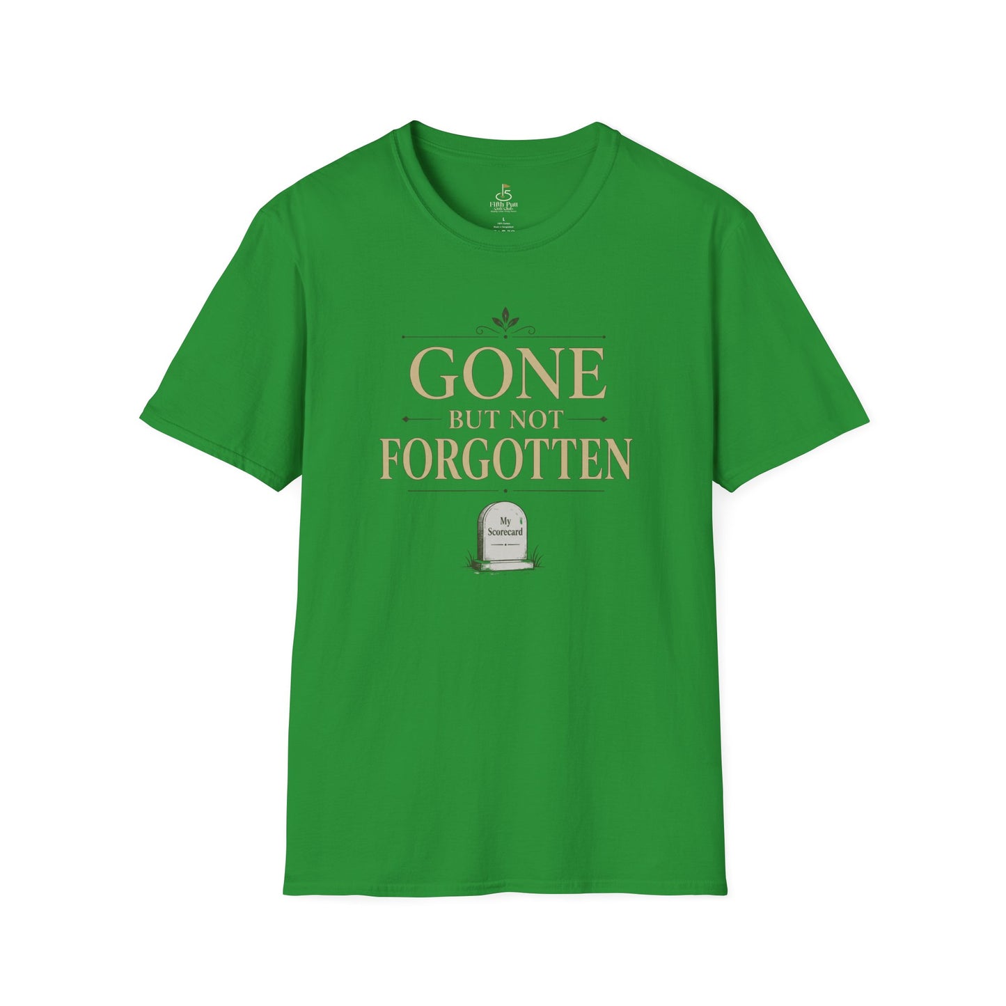 Gone But Not Forgotten T-Shirt — Memorial / Remembrance Tee with Scorecard Tombstone Graphic