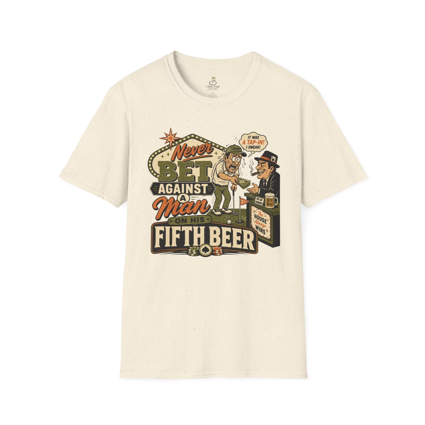 Never Bet Against a Man on His Fifth Beer Golf T-Shirt — Funny Vintage Drinking Golf Shirt
