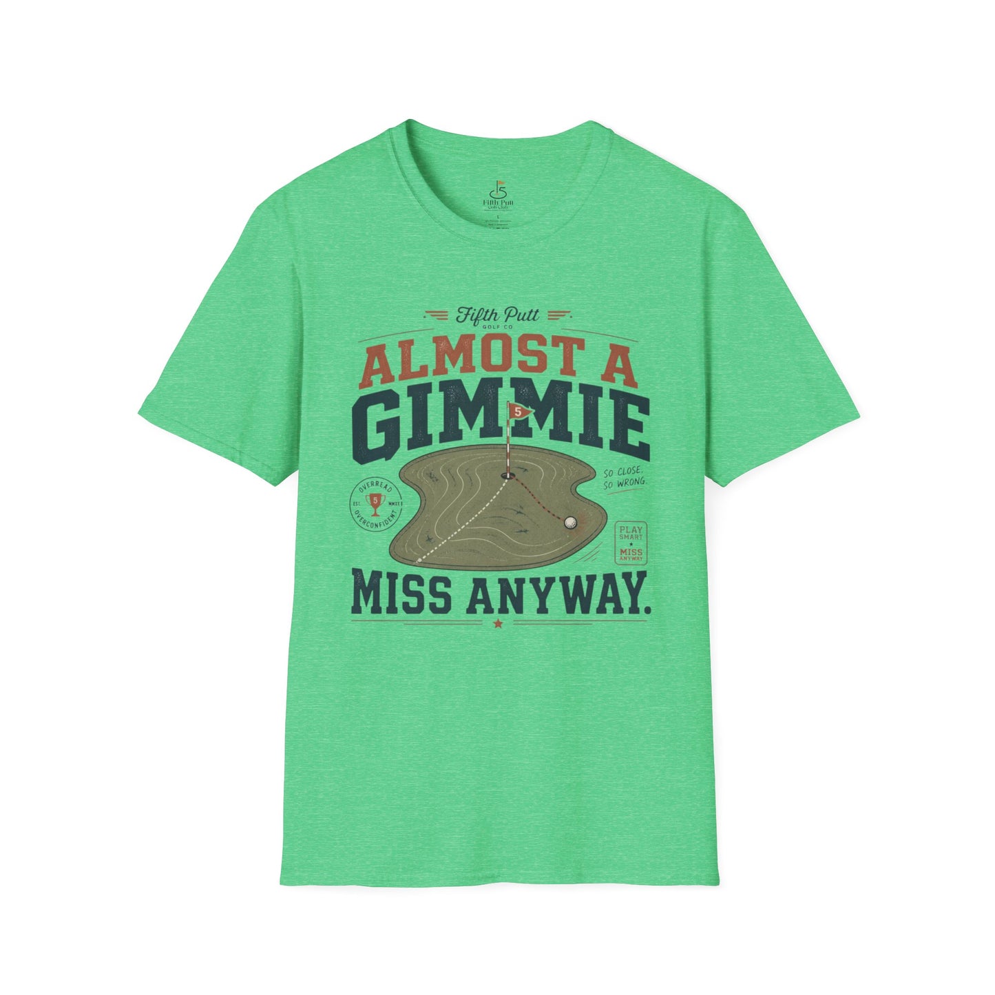 Almost a Gimmie, Miss Anyway Golf T-Shirt -  Funny Golf Humor Tee