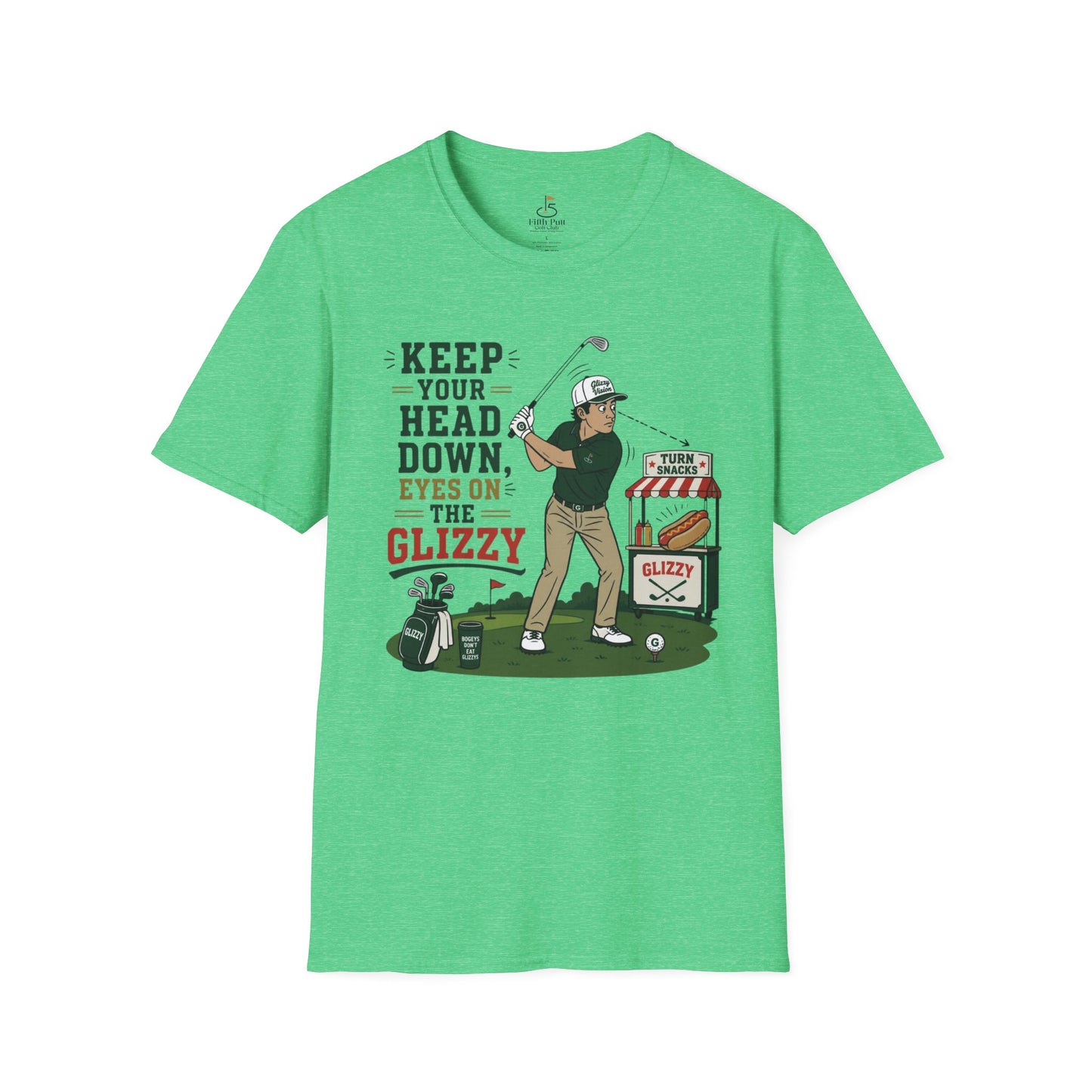 Keep Your Head Down Eyes on the Glizzy T-Shirt