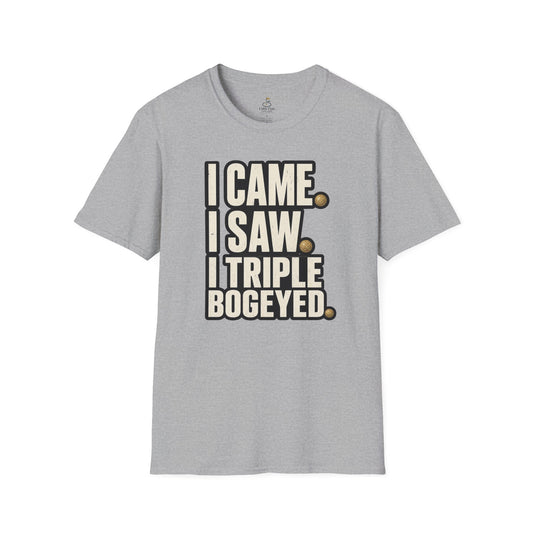 I Came I Saw Triple Bogeyed Golf T-Shirt