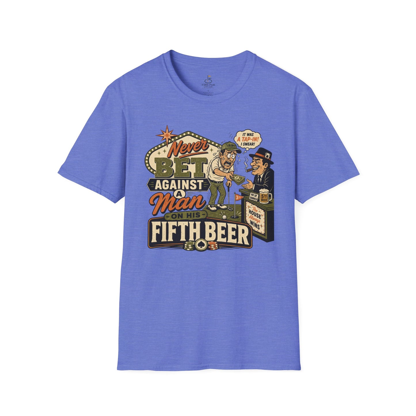 Never Bet Against a Man on His Fifth Beer Golf T-Shirt — Funny Vintage Drinking Golf Shirt