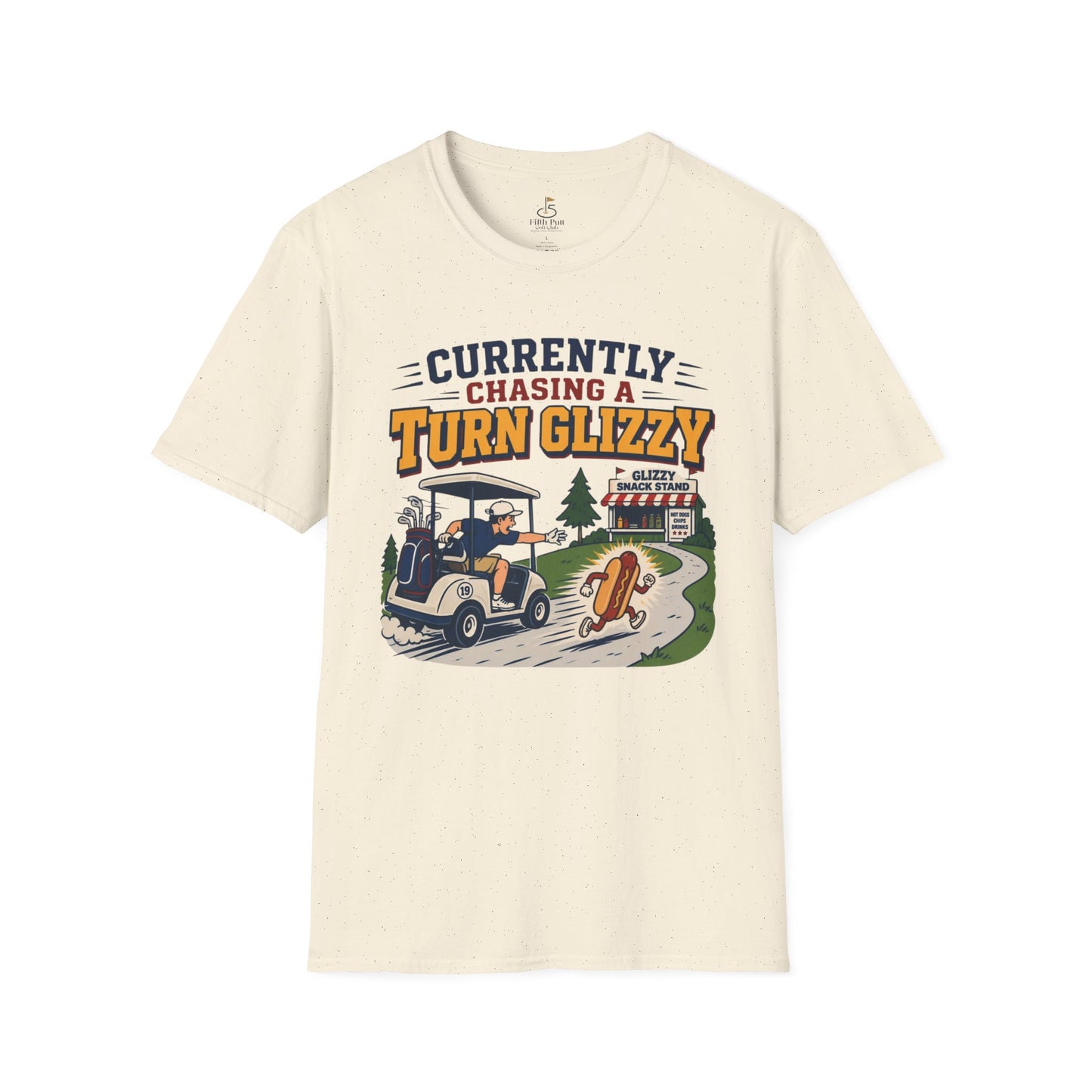 Currently Chasing a Turn Glizzy T-Shirt