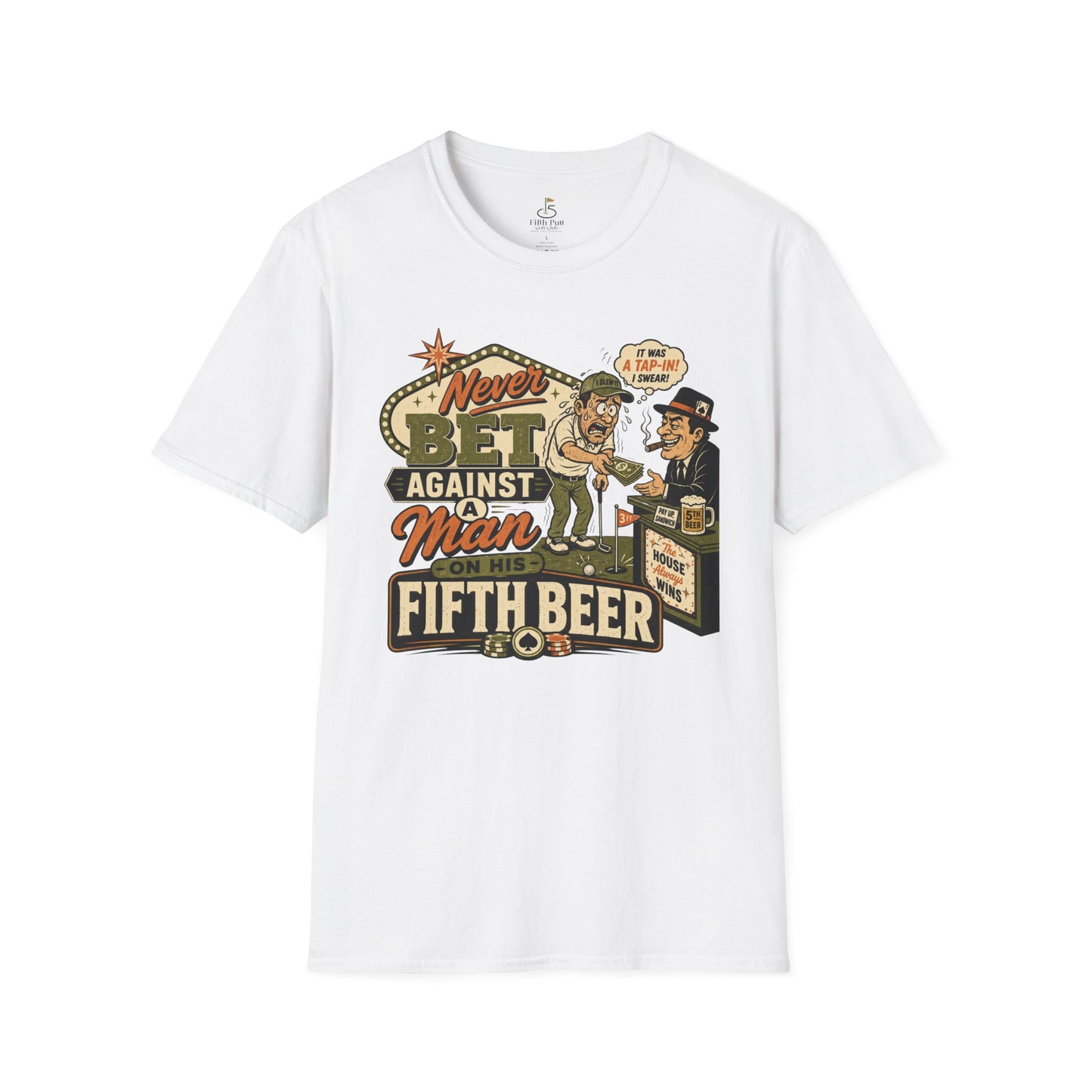 Never Bet Against a Man on His Fifth Beer Golf T-Shirt — Funny Vintage Drinking Golf Shirt