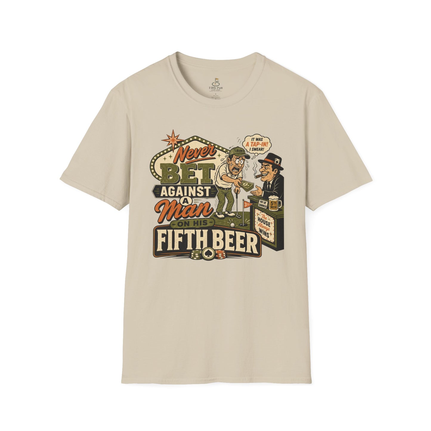 Never Bet Against a Man on His Fifth Beer Golf T-Shirt — Funny Vintage Drinking Golf Shirt