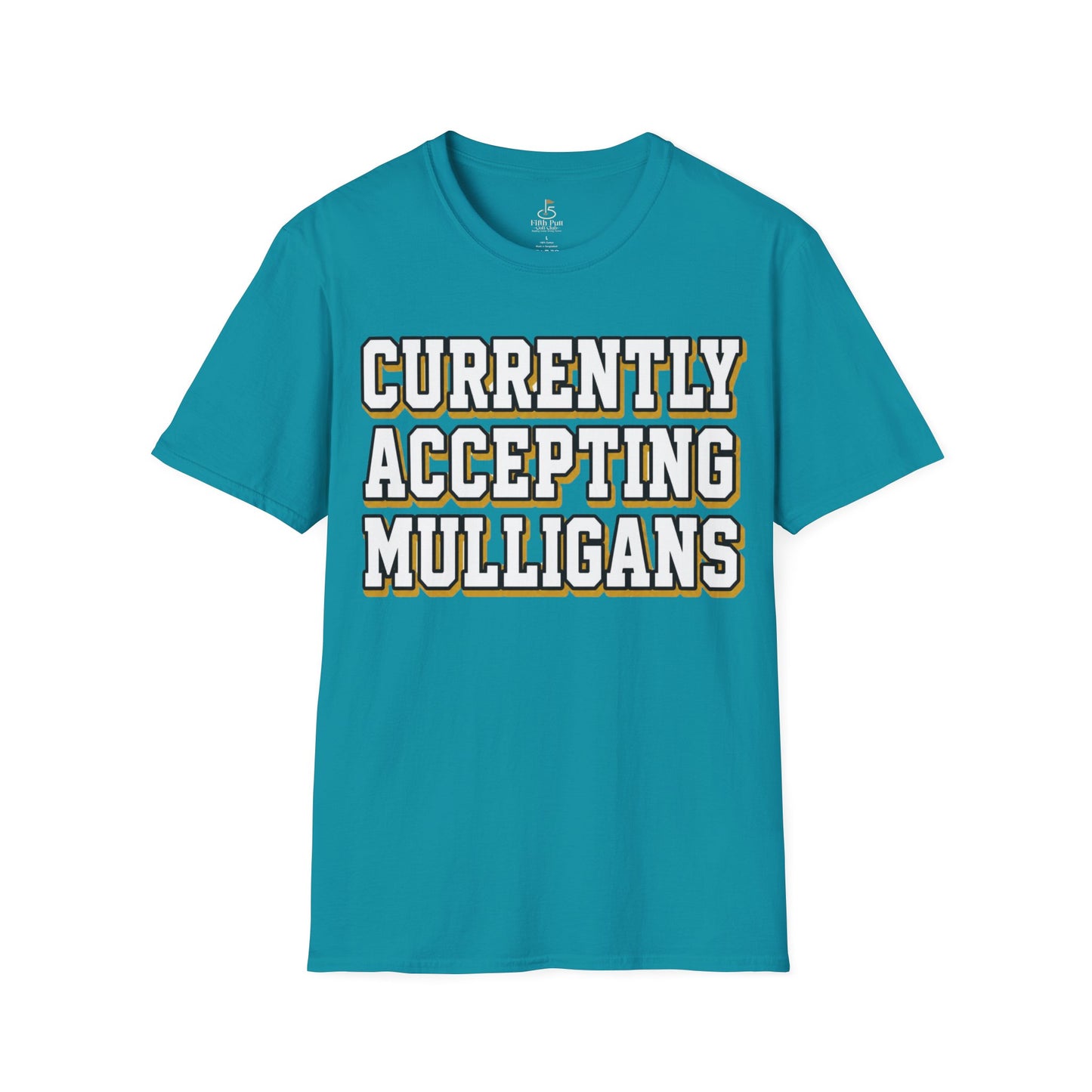 Currently Accepting Mulligans Golf T-Shirt