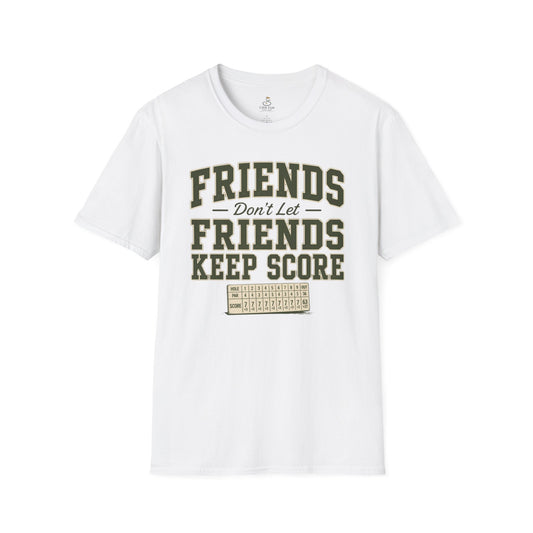 Friends Don’t Let Friends Keep Score T-Shirt – Vintage Scorecard Design