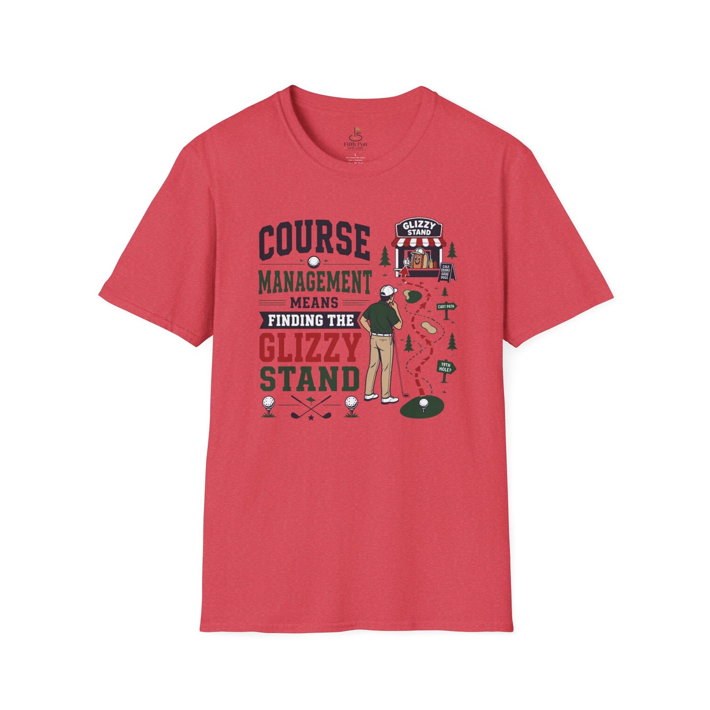 Course Management Means Finding the Glizzy Stand T-Shirt