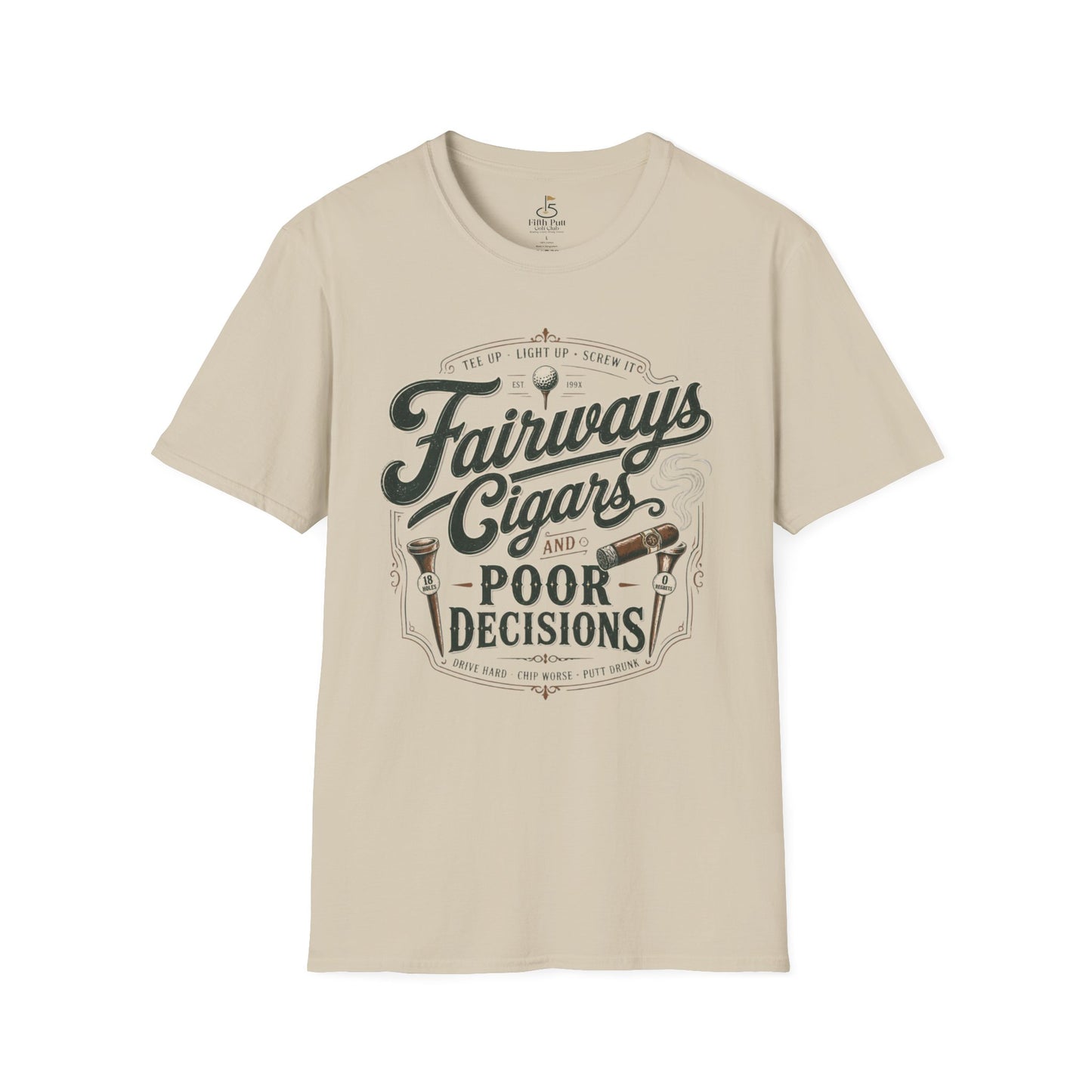 Fairways Cigars & Poor Decisions T-Shirt