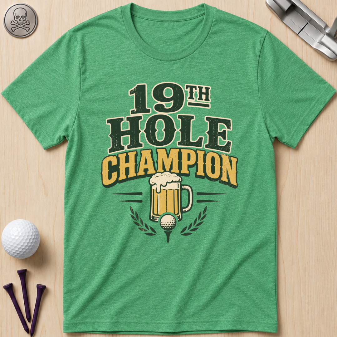 19th Hole Champion Golf T-Shirt