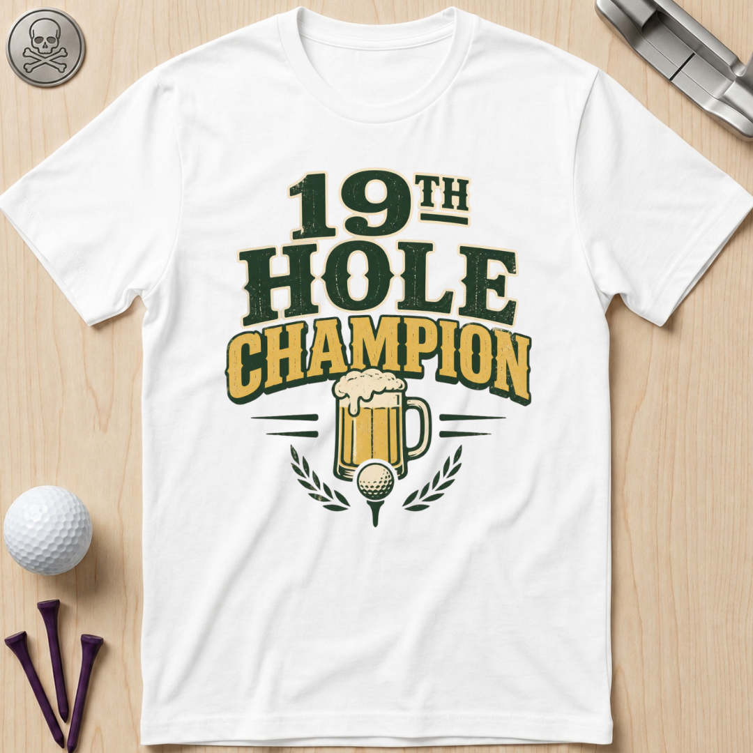 19th Hole Champion Golf T-Shirt