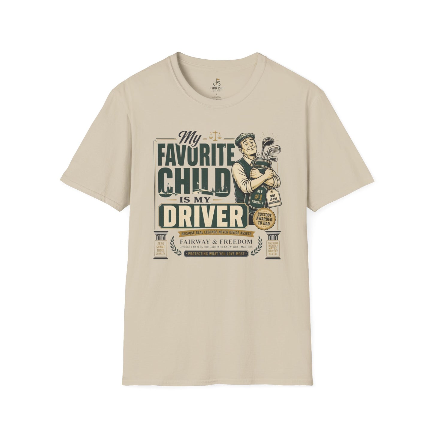 My Favorite Child Is My Driver T-Shirt – Funny Golf Dad Shirt for Parents