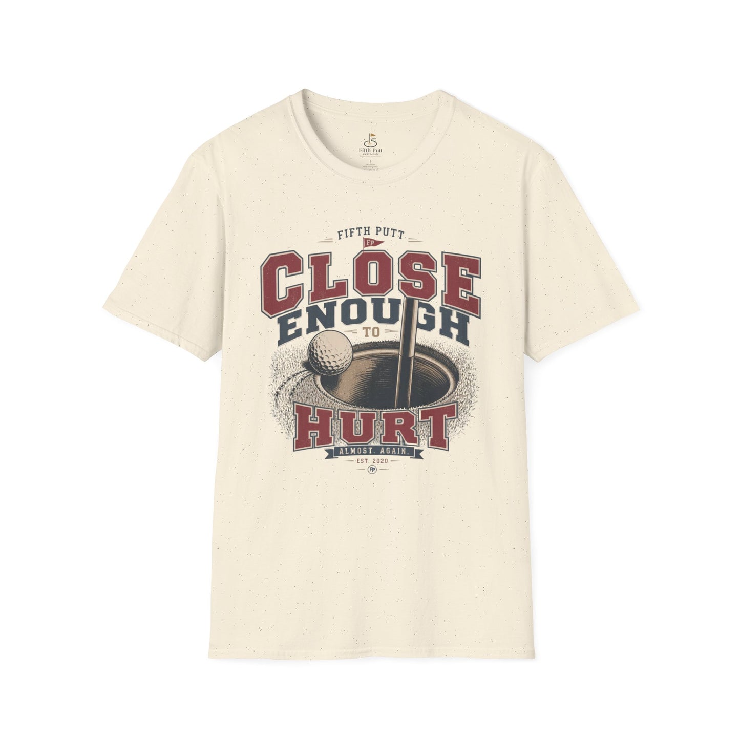 Close Enough to Hurt Golf T-Shirt — Funny Golfing Graphic Tee