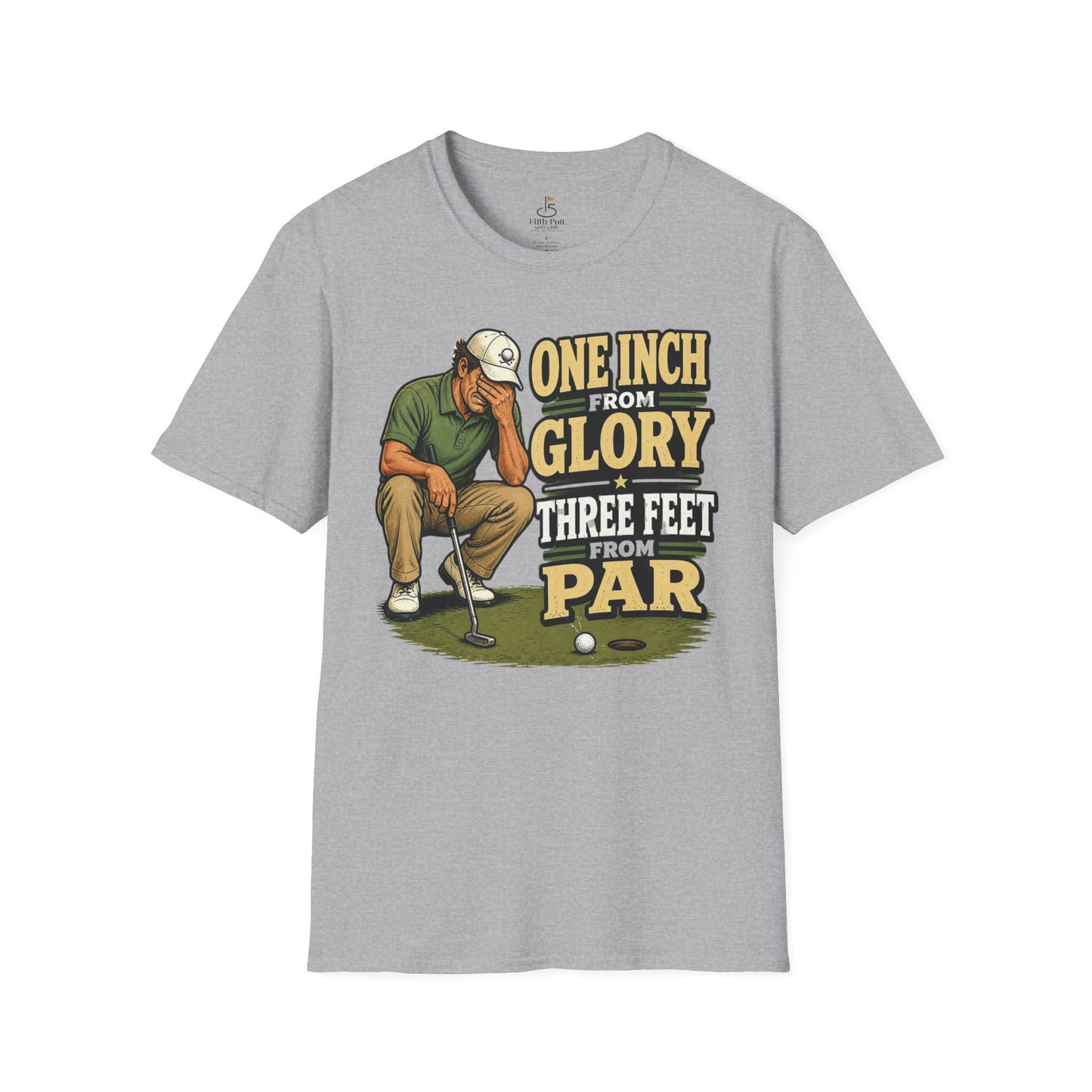 One Inch from Glory, Three Feet from Par Golf T-Shirt - Retro Golfer Graphic Tee