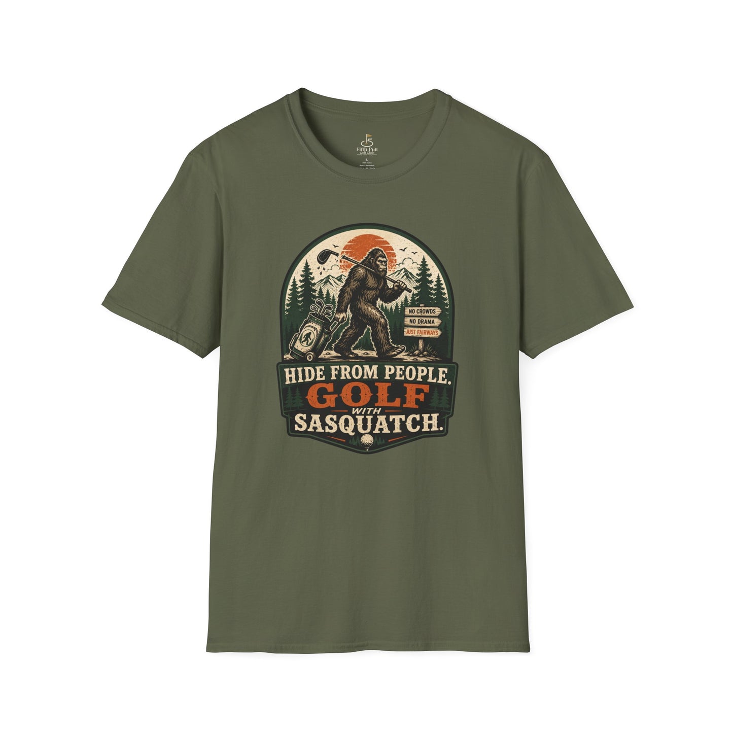 Golf With Sasquatch T-Shirt — "Hide From People" Funny Golfing Bigfoot Tee