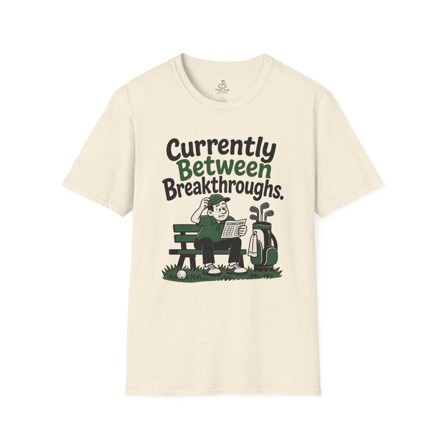 Currently Between Breakthroughs T-Shirt