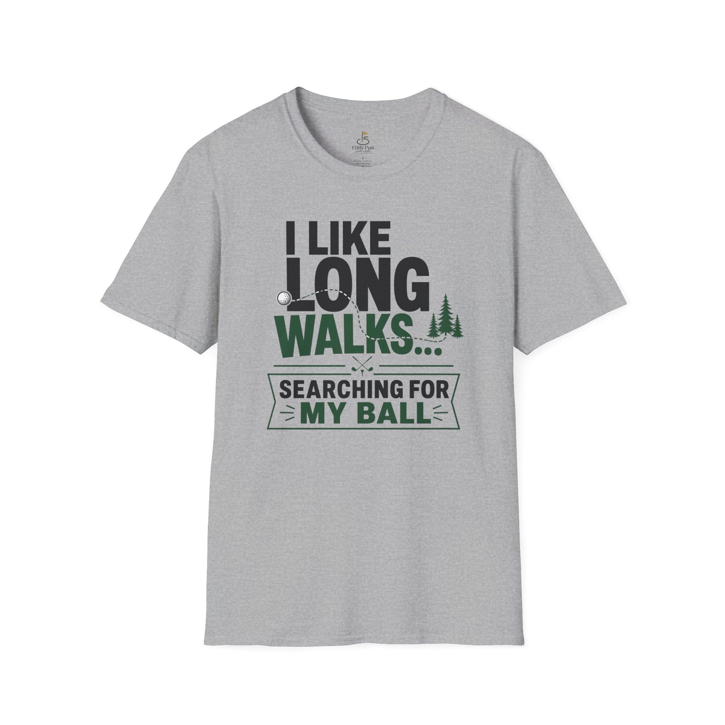 I Like Long Walks... Searching For My Ball Golf T-Shirt