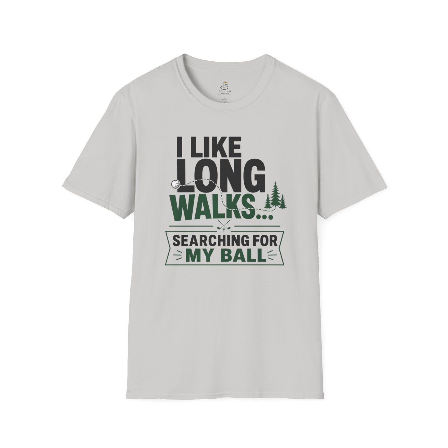 I Like Long Walks... Searching For My Ball Golf T-Shirt