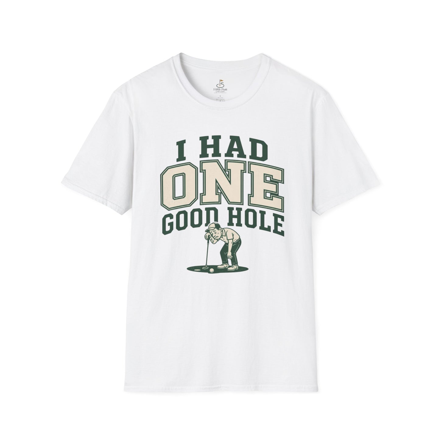 I Had One Good Hole Golf T-Shirt - Vintage Golfing Tee