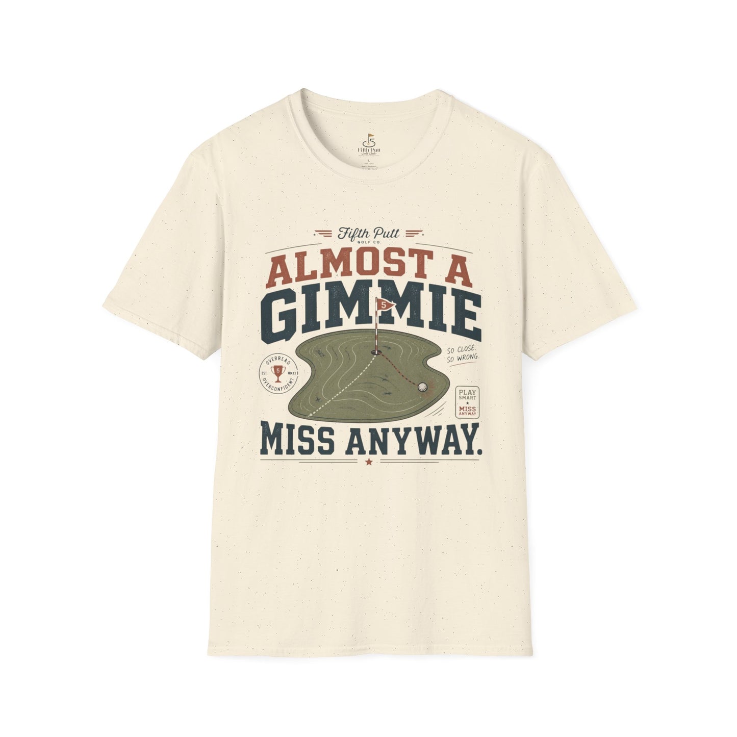 Almost a Gimmie, Miss Anyway Golf T-Shirt -  Funny Golf Humor Tee