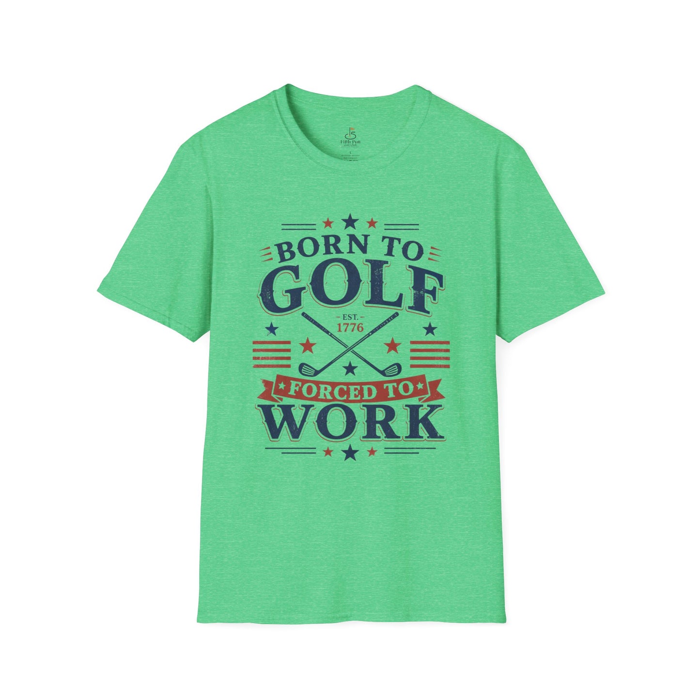 Born to Golf, Forced to Work Golf T-Shirt