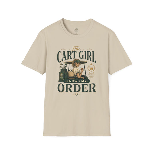 Cart Girl Knows My Order Golf T-Shirt