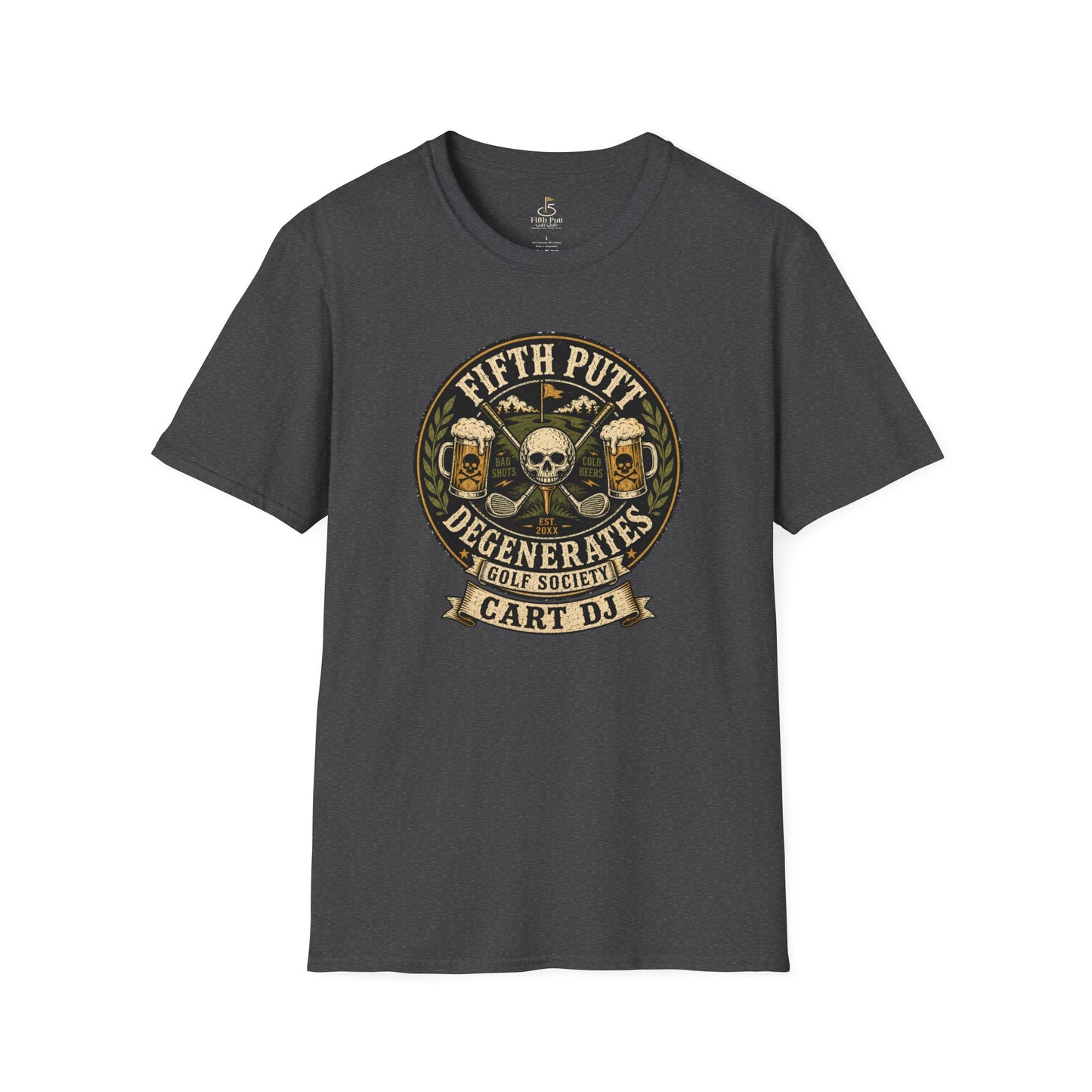 Golf Cart DJ T-Shirt — "Fifth Putt Degenerates" Skull Golf Club Tee