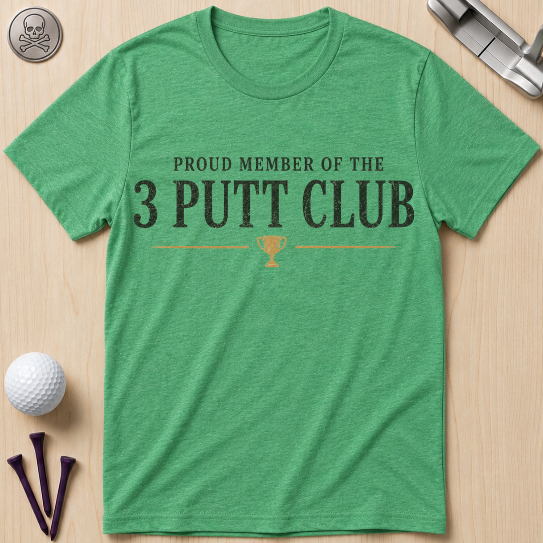 3 Putt Club Golf T-Shirt