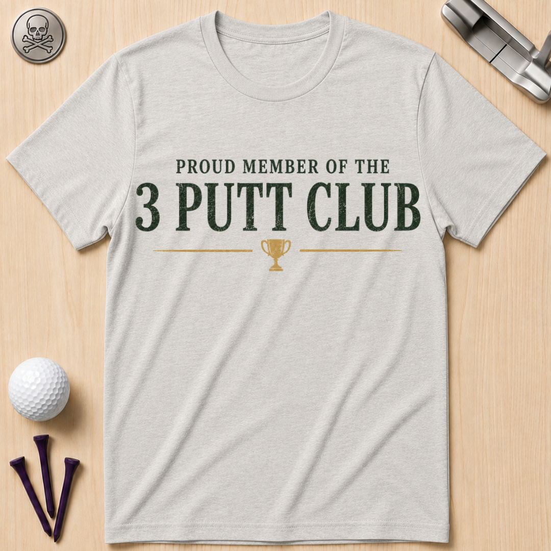 3 Putt Club Golf T-Shirt