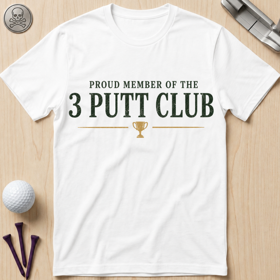 3 Putt Club Golf T-Shirt