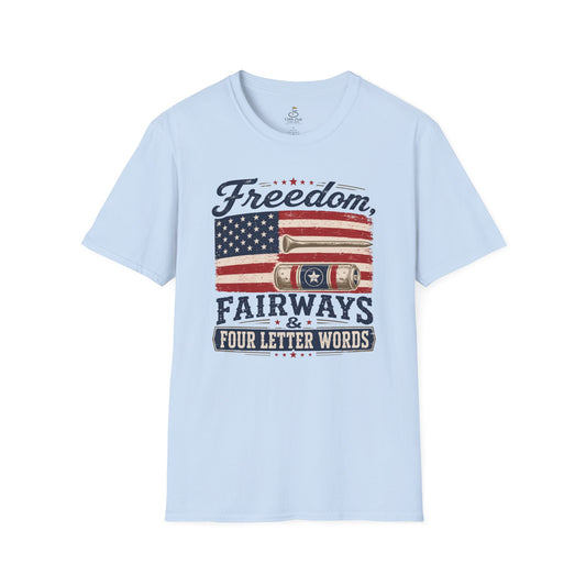 Freedom, Fairways & Four Letter Words Golf T-Shirt