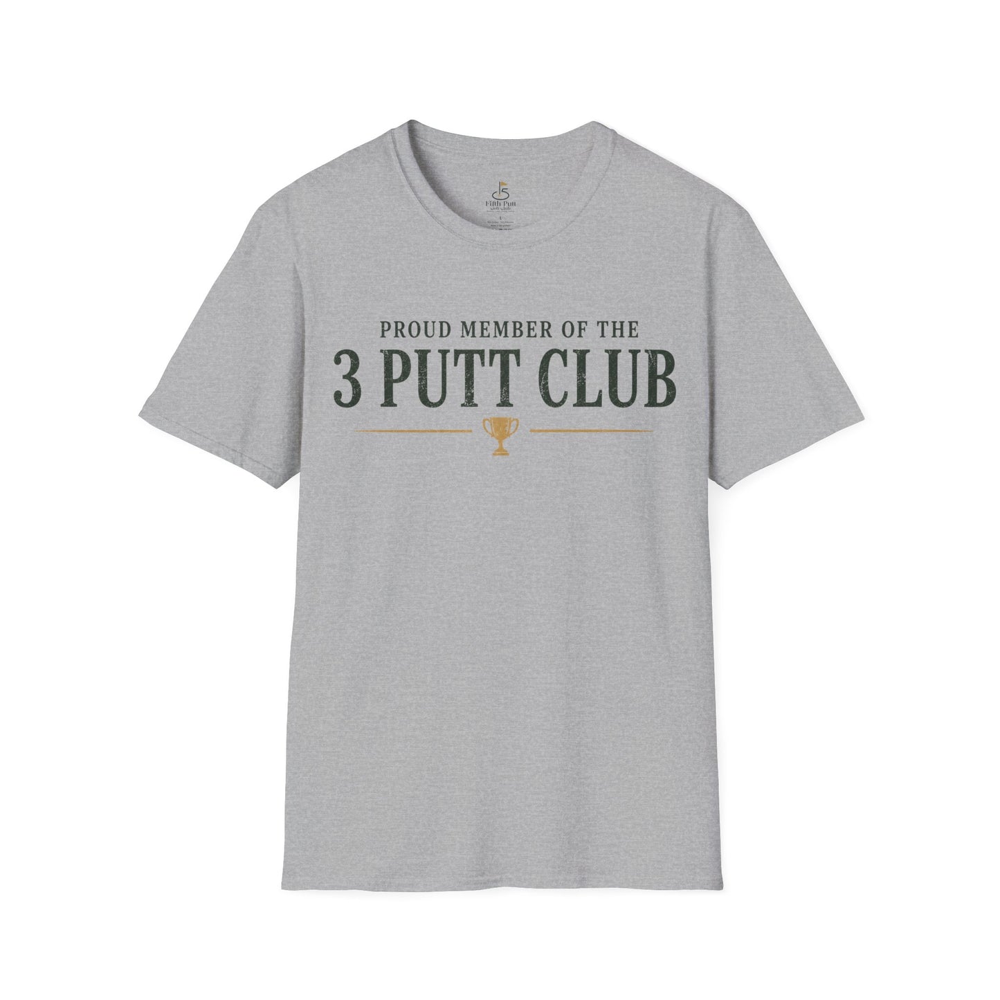 3 Putt Club Golf T-Shirt — "Proud Member of the 3 Putt Club" Golf Shirt