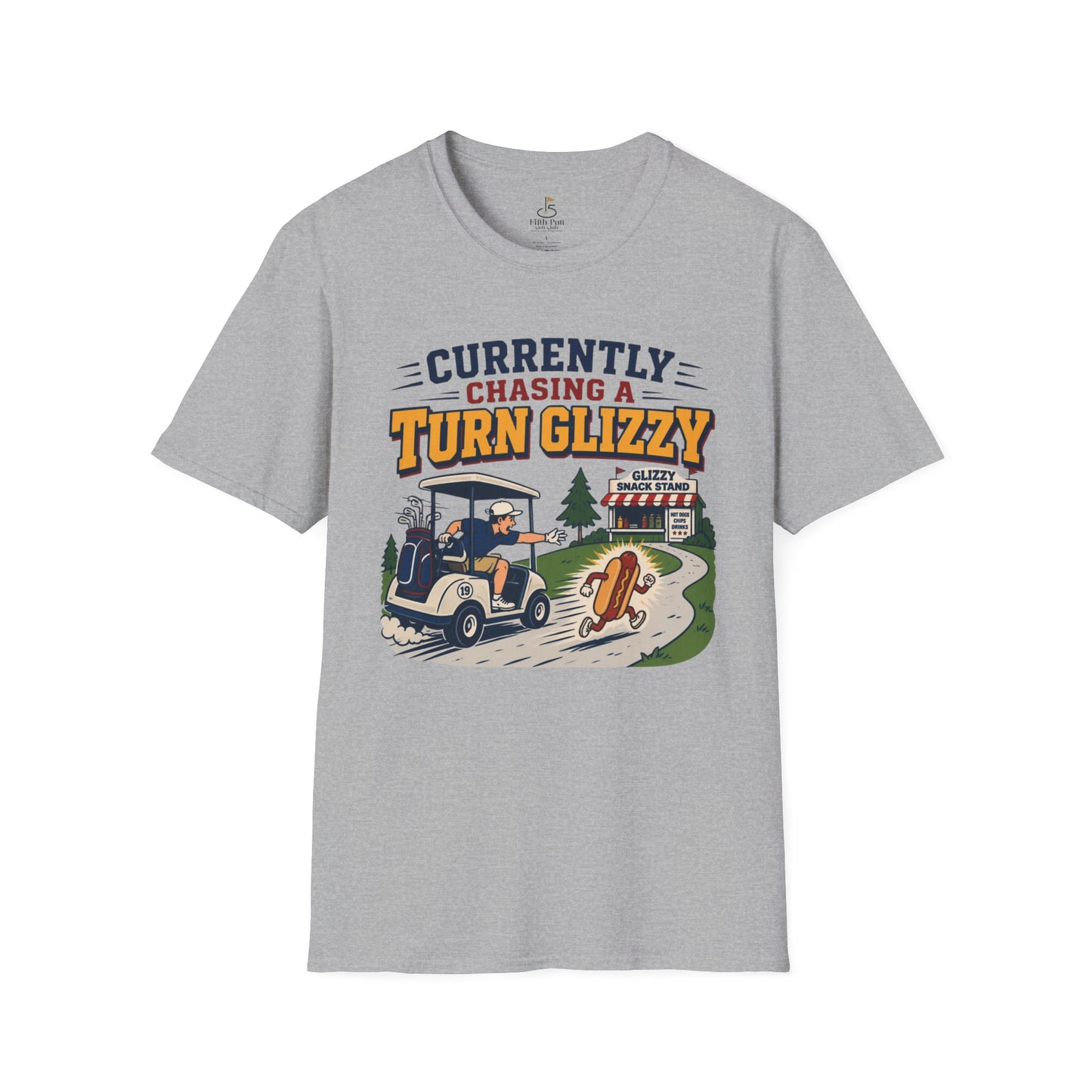 Currently Chasing a Turn Glizzy T-Shirt
