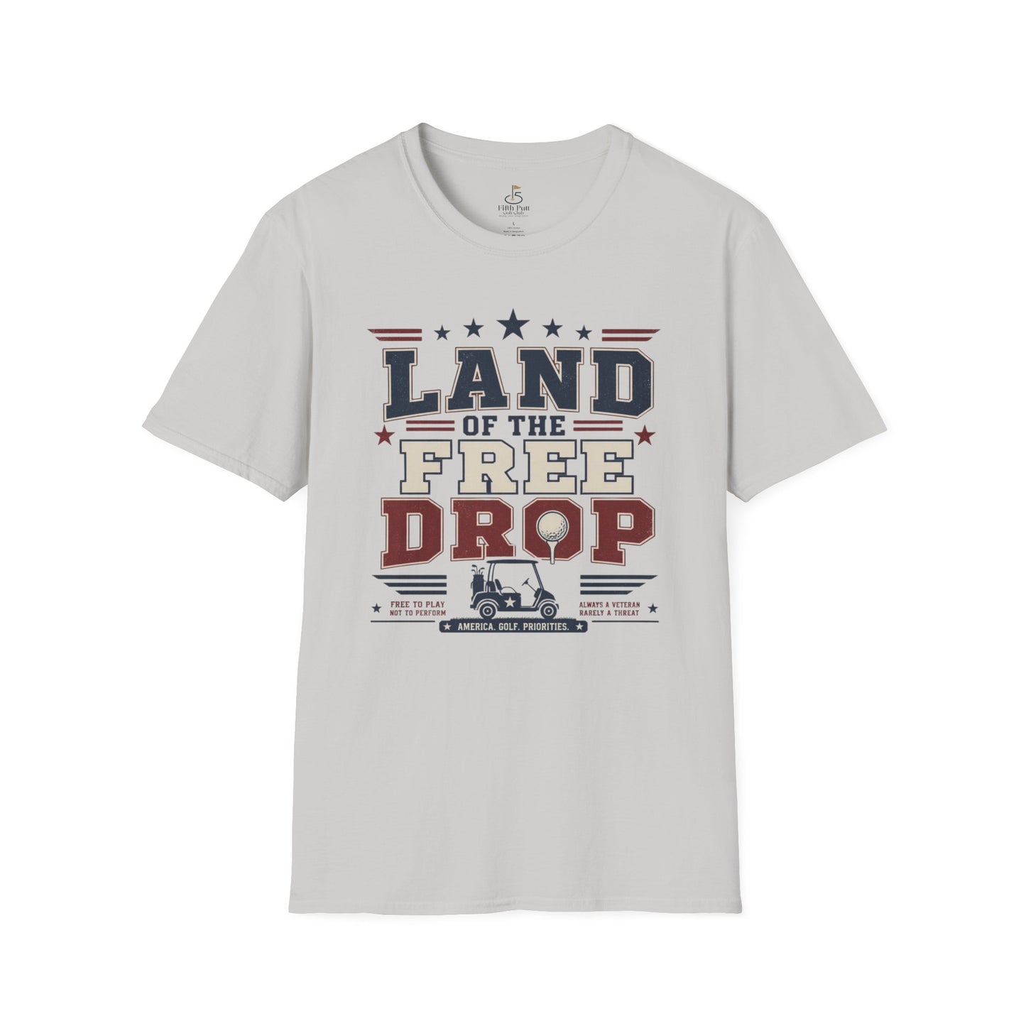 Land of the Free Drop Patriotic T-Shirt - Golf Cart Graphic Tee