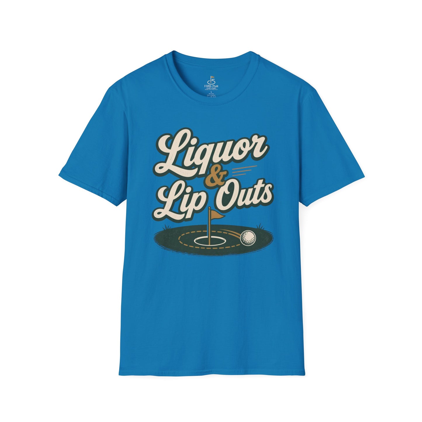 Liquor & Lip Outs Golf T-Shirt