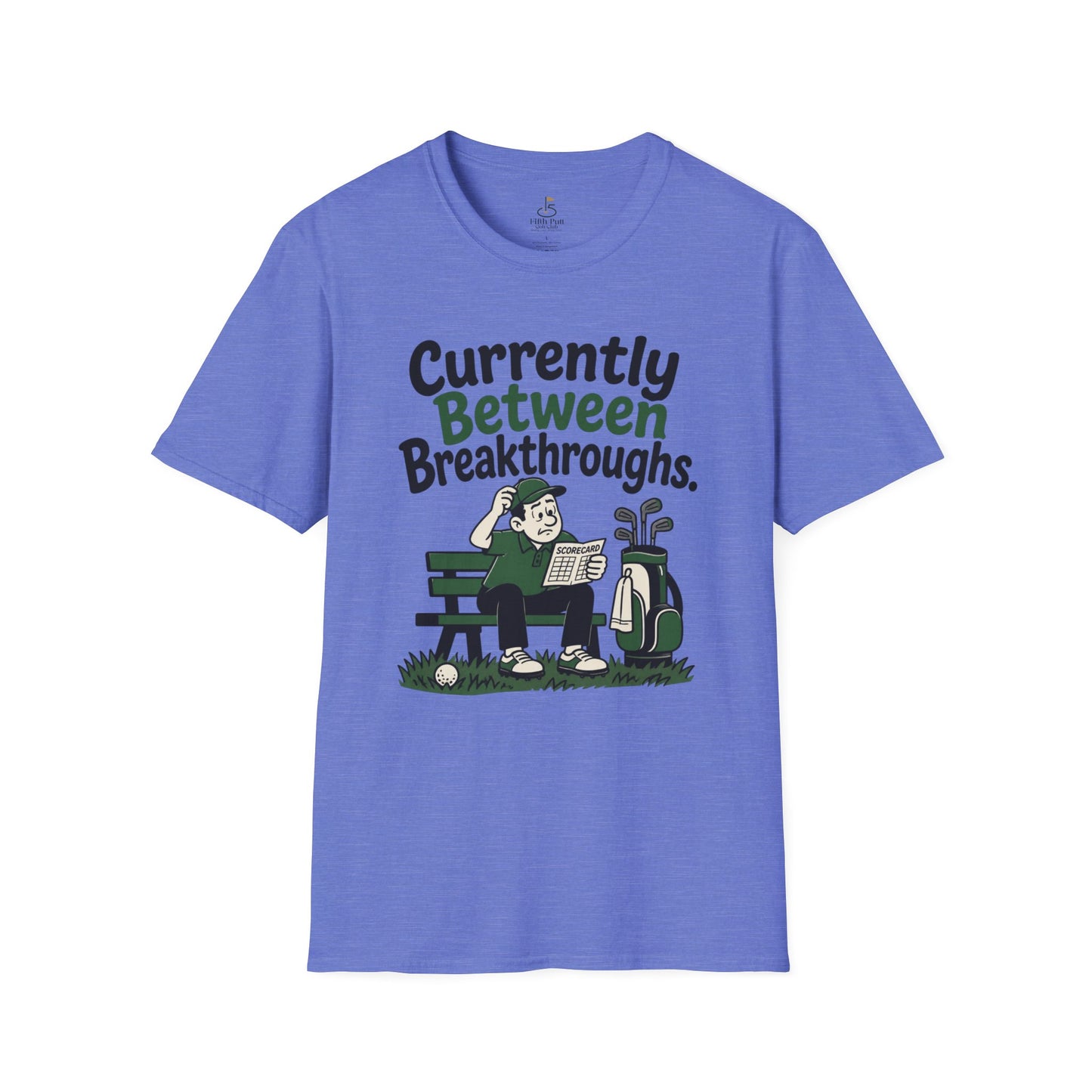 Currently Between Breakthroughs T-Shirt