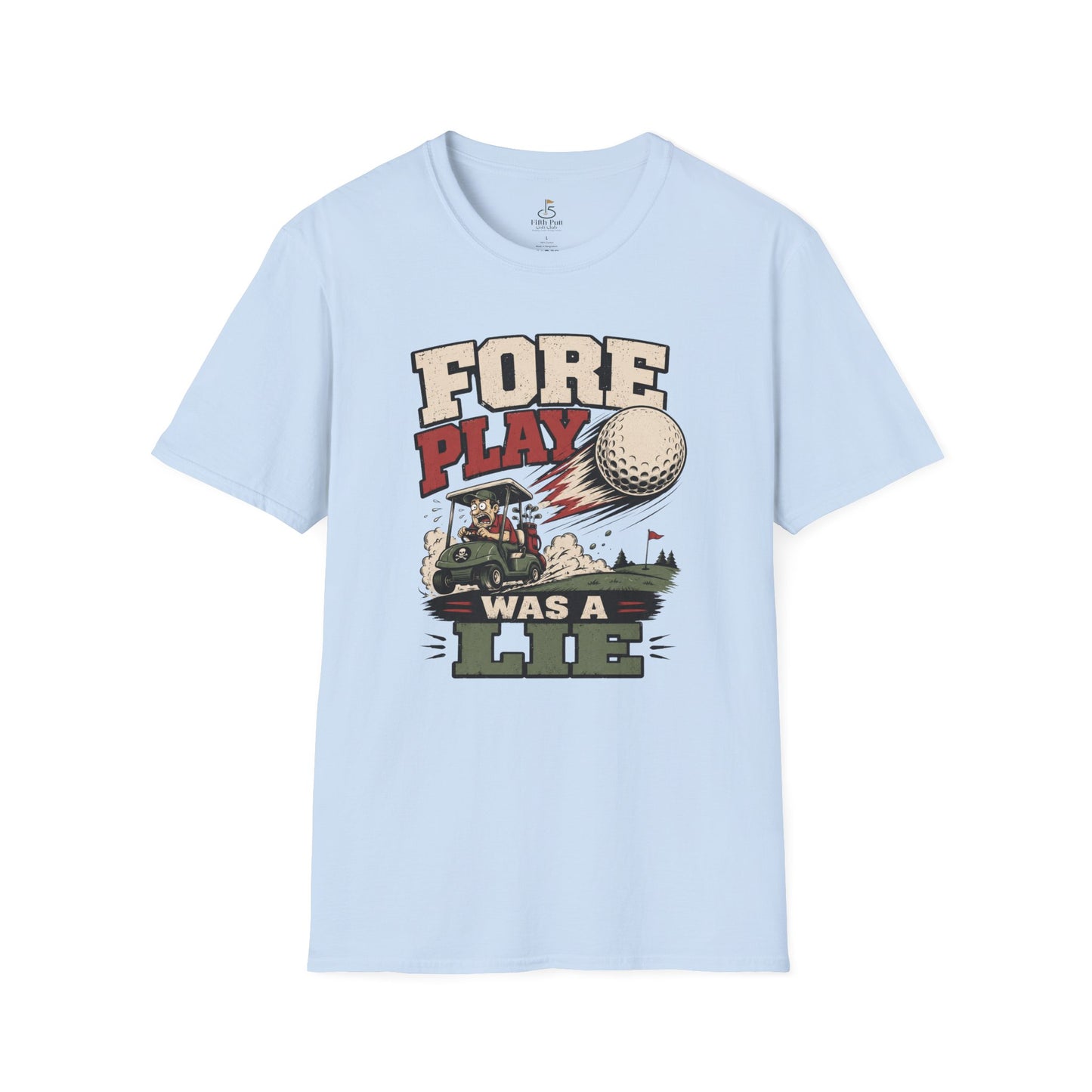 Fore Play Was a Lie Golf T-Shirt - Vintage Golf Cartoon Tee