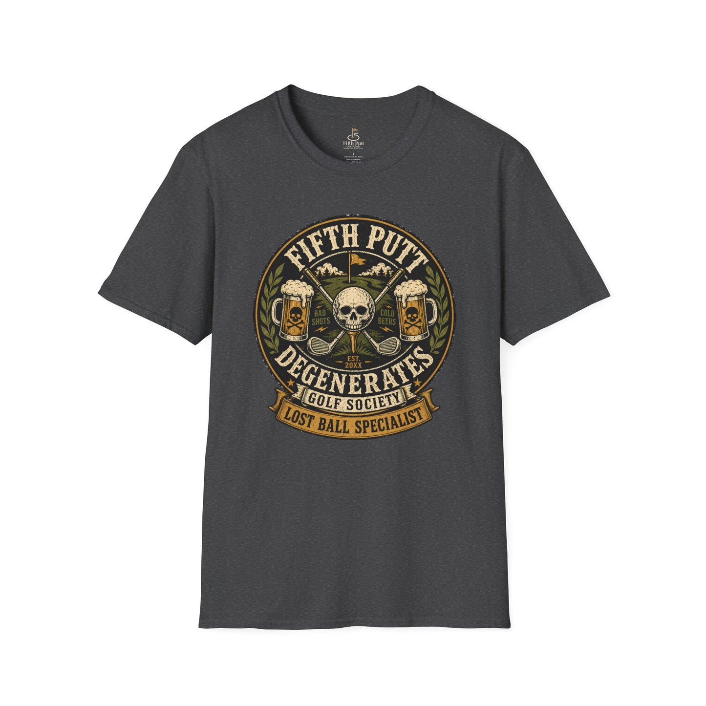 Golf T-Shirt — “Fifth Putt Degenerates” Lost Ball Specialists Skull Logo