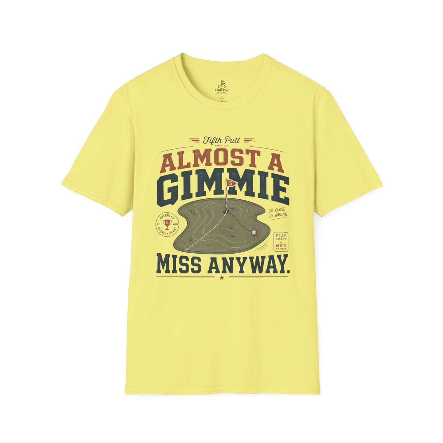 Almost a Gimmie, Miss Anyway Golf T-Shirt -  Funny Golf Humor Tee